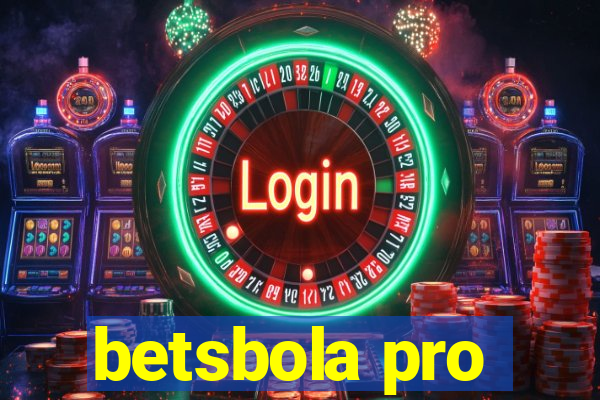 betsbola pro